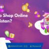 How to Shop Online in Pakistan