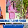 Dressing Style for Female