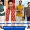 Mehndi Dress Designs for Grooms