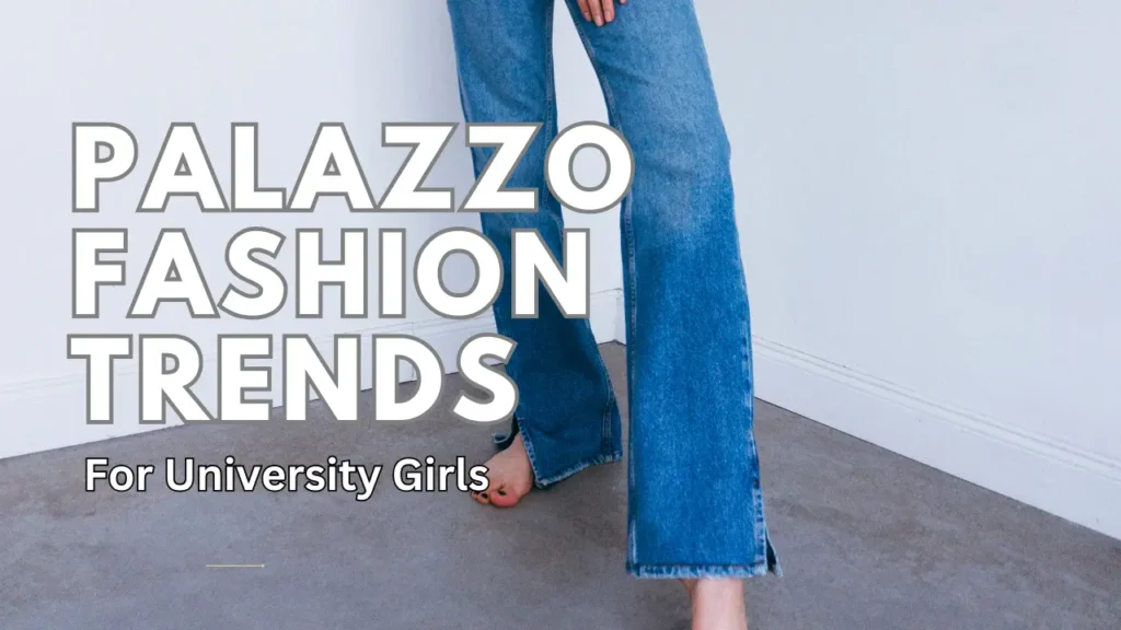 Trendy Palazzo Pants Ideas For Pakistani University Girls